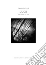 LUCE. BUIO prologo S.E. Porta