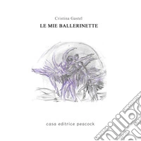 Le mie ballerinette libro