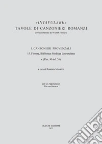 15. Firenze, Biblioteca Medicea Laurenziana c (Plut. 90 inf. 26) libro
