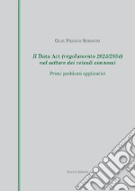 Il Data Act (regolamento 2023/2854) nel settore dei veicoli connessi. Primi problemi applicativi