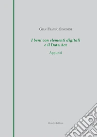 I beni con elementi digitali e il Data Act. Appunti