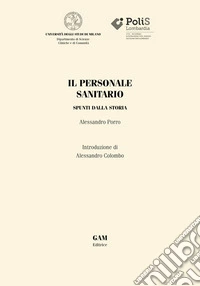 Il personale sanitario. Spunti dalla storia libro