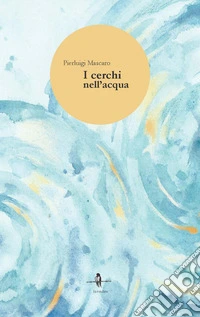 I cerchi nell'acqua libro