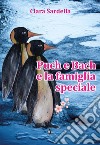 Puch e Bach e la famiglia speciale libro di Sardella Clara