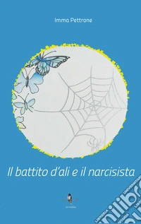 Il battito d'ali e il narcisista