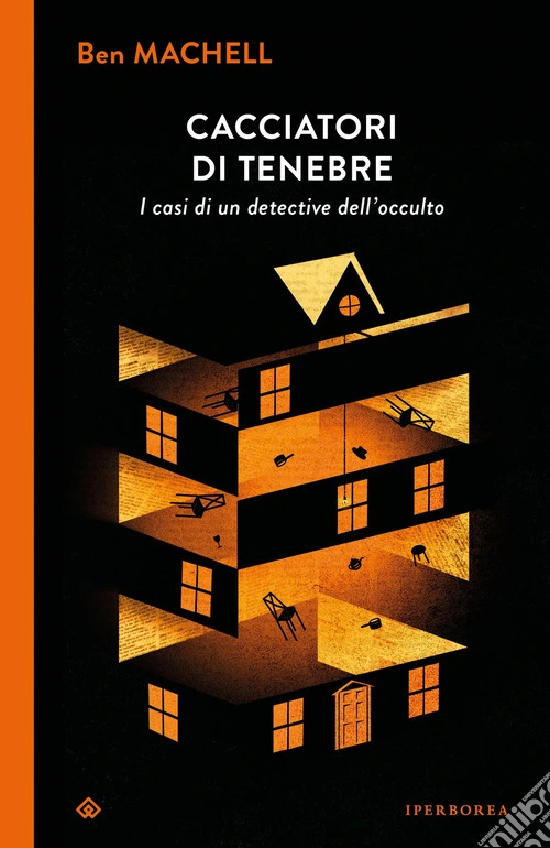 Cacciatori di tenebre. I casi di un detective dell'occulto