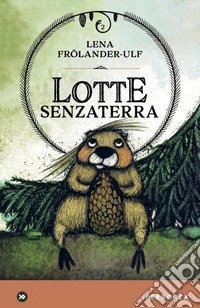 Lotte senzaterra libro