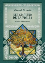 Nel giardino della follia libro