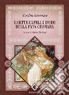 I sette capelli d'oro della fata Gusmara. Ediz. integrale, annotata e illustrata libro