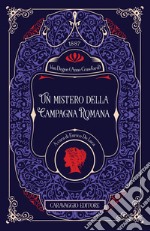 Un mistero della Campagna Romana. Ediz. integrale libro