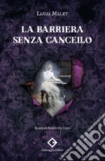 La barriera senza cancello. Ediz. integrale libro