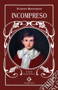 Incompreso. Ediz. integrale libro