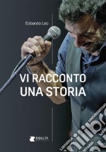 Vi racconto una storia. Ediz. illustrata libro