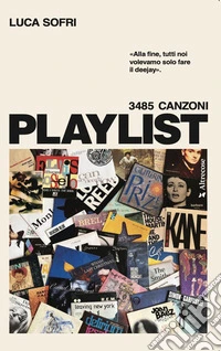 Playlist. 3485 canzoni. Ediz. ampliata
