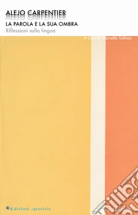 La parola e la sua ombra. Riflessioni sulla lingua libro