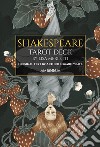 Shakespeare tarot deck. Ediz. deluxe. Con 78 cards in 4 colours libro