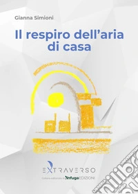 Il respiro dell'aria di casa libro