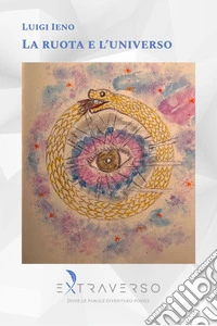 La ruota e l'universo