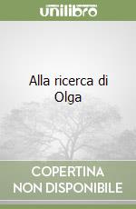 Alla ricerca di Olga