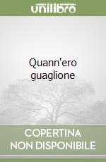 Quann'ero guaglione