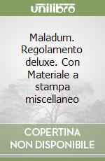 Maladum. Regolamento deluxe. Con Materiale a stampa miscellaneo libro