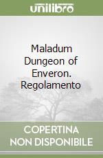 Maladum Dungeon of Enveron. Regolamento libro