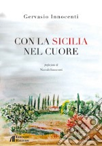 Con la Sicilia nel cuore libro