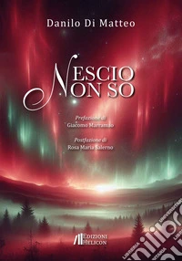 Nescio. Non so