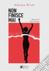 Non finisce mai. Stupro dopo stupro libro