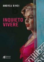 Inquieto vivere libro