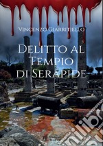 Delitto al tempio di Serapide libro