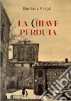 La chiave perduta libro