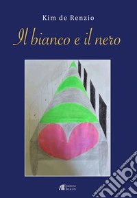 Il bianco e il nero