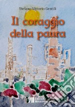 Il coraggio della paura libro