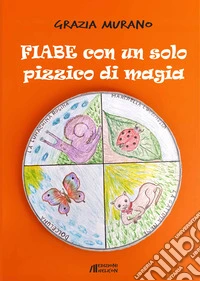 Fiabe con un solo pizzico di magia libro