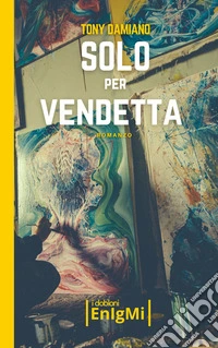 Solo per vendetta libro
