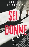 Sei donne e un libro libro