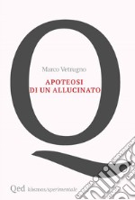 Apoteosi di un allucinato libro