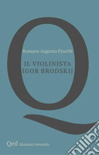 Il violinista Igor Brodskij libro