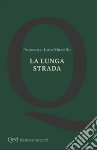La lunga strada