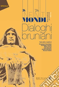 Infiniti mondi (2024). Vol. 34: Dialoghi bruniani libro