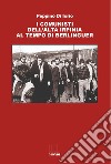 I comunisti dell'Alta Irpinia al tempo di Berlinguer libro