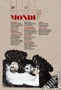 Infiniti mondi (2025). Vol. 39: Bimestrale di pensieri di libertà libro