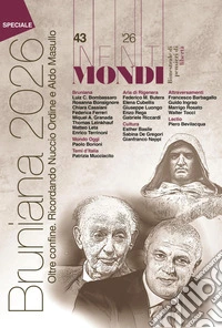 Infiniti mondi. Bimestrale di pensieri di libertà (2026). Vol. 43: Speciale Bruniana. Oltreconfine. Dedicato ad Aldo Masullo e Nuccio Ordine libro