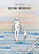 Destini incrociati