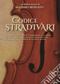 Codice Stradivari. Le avventure di Jacques Damato
