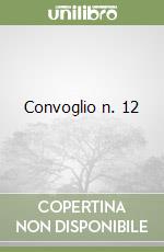 Convoglio n. 12 libro