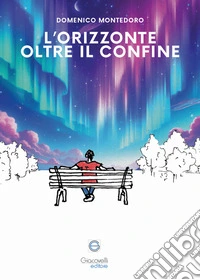L'orizzonte oltre il confine libro