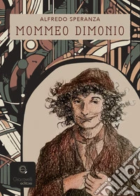 Mommeo dimonio. Un divertimento letterario libro