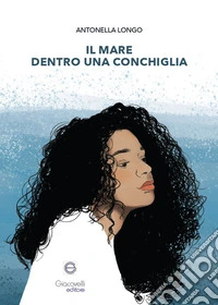 Il mare dentro una conchiglia libro